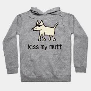 Kiss My Mutt - Dog Lover Dogs Hoodie